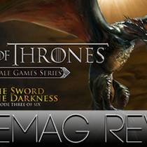 Обзор Game of Thrones: Episode 3 - The Sword in the Darkness Обзор Game of Thrones: Episode 3 - The Sword in the Darkness